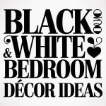 Black and White Bedroom Décor Ideas