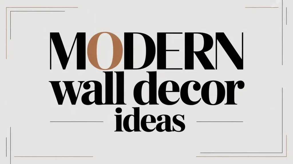 Modern Wall Decor Ideas